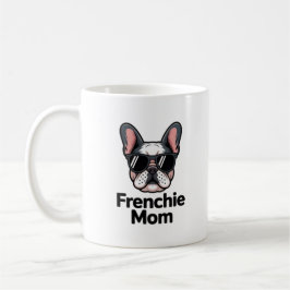 Frenchie Mom French Bulldog Sunglasses Bold Coffee Koffiemok