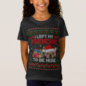 Frenchie Ugly Kerstmis Funny Frenchie Dog Ugly Xm T-shirt (Voorkant)