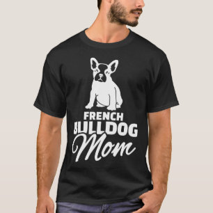 Frenchie Womens French Bulldog Ma T-shirt