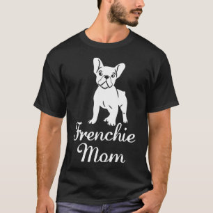 Frenchie Womens Frenchie Ma Cute French Bulldog T-shirt