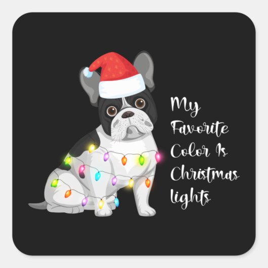 frenchies mijn favoriete kleur is kerst vierkante sticker (Voorkant)