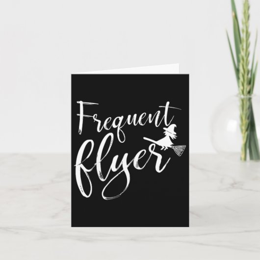 Frequent Flyer Heks Shirt Schattig Grappig Hallowe Kaart (Voorkant)