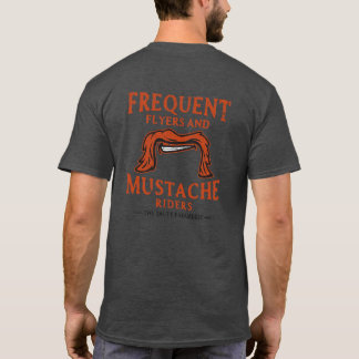 Frequent Flyers & Mustache Riders  T-shirt