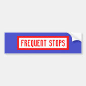 FREQUENT STOPS-bumpersticker Bumpersticker (Voorkant)