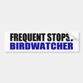 Frequente stoppen! Birdwatcher Bumpersticker (Voorkant)