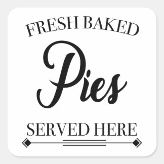 FRESH BAKED PIES SERVED HERE VIERKANTE STICKER