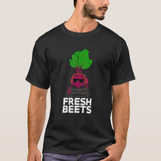 Fresh Beets Design for a DJ T-shirt (Voorkant)