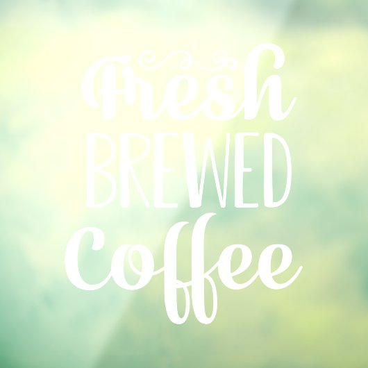 Fresh Brewed Coffee Raamsticker (Vel 3)