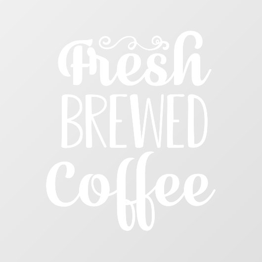 Fresh Brewed Coffee Raamsticker (Vel)
