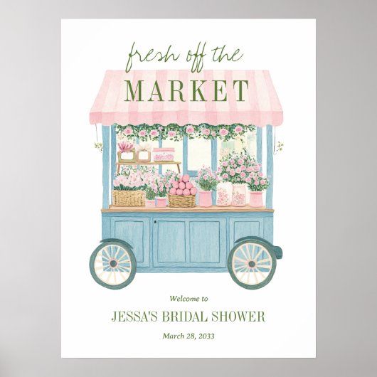Fresh Off The Market Bridal Shower Welcome Sign Poster (Voorkant)