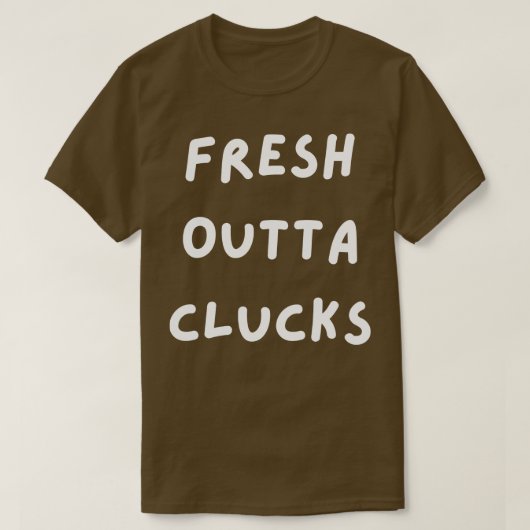 Fresh Outta Clucks Grappige Typografie Pasen Pun 1 T-shirt (Design voorkant)