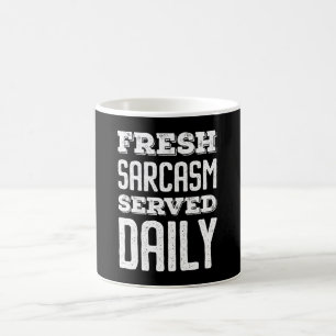 Fresh Sarcasm Served Daily Koffiemok