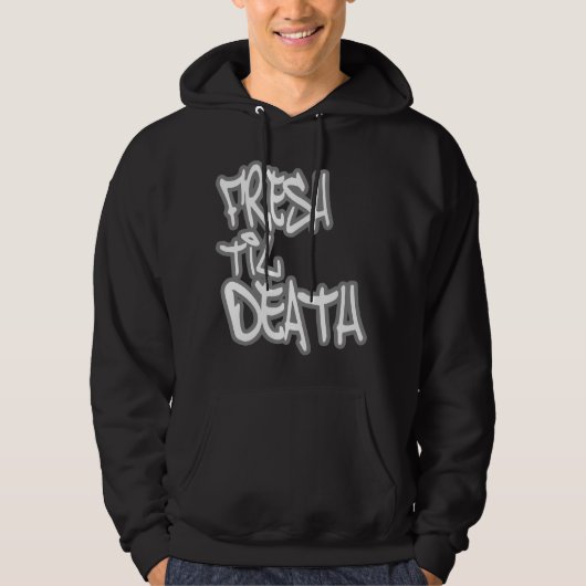 Fresh til Death HIP HOP t shirt (Voorkant)