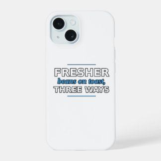 Fresher: Bonen op Toast, Drie Manieren Hoesje iPhone 15 Case