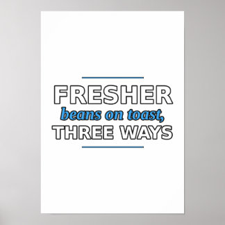 Fresher: Bonen op Toast, Drie Manieren Poster