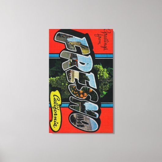 Fresno, Californië - grote Letter-scènes Canvas Afdruk (Voorkant)