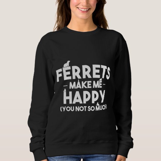 Fretfretten maken me blij trui (Voorkant)
