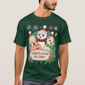 Fretten Sleigh De hele dag Kerst Fretten T-shirt