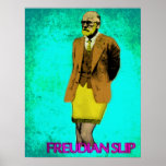 Freudian Slip Grunge Pop Art Meme Poster<br><div class="desc">Zoals gebruikelijk raken mijn eigenzinnige ideeën me uit het niets, en deze is geen uitzondering. Ik vond het spannend om te weten te komen dat de meeste Freudian Slip-ideeën niet inhouden dat Mr Freud een slip droeg, dus moest ik ermee weglopen. Het was een grote hit met iedereen die een...</div>