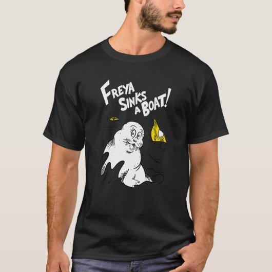 Freya De Walrus Zinkt Een Boot T-shirt (Voorkant)