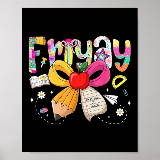 Fri-yay Coquette Bow Happy First Day Of School Fri Poster (Voorkant)