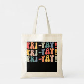 Fri-Yay Teacher Life Fri-nally Funny Vrijdag Weken Tote Bag (Achterkant)