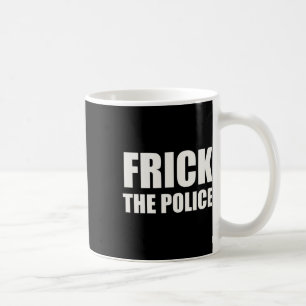Frick Police - Grappig protest Koffiemok