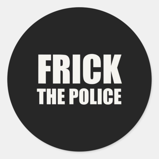Frick Police - Grappig protest Ronde Sticker (Voorkant)