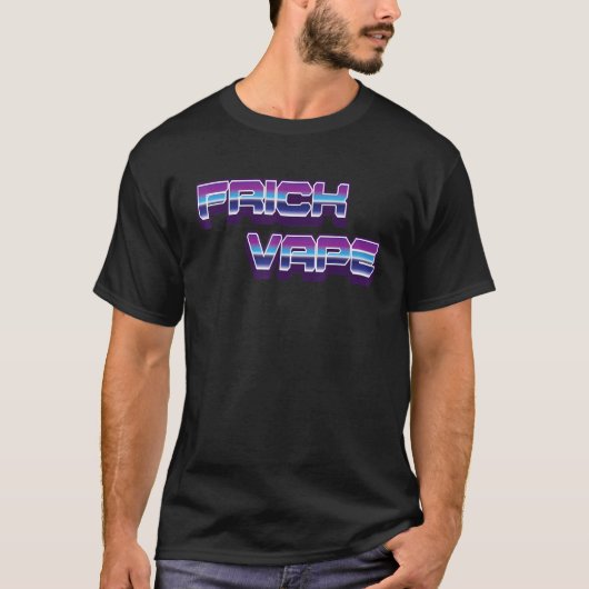Frick Vape Anti Vaping No Vape Frick Vape T-shirt (Voorkant)