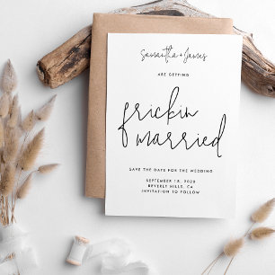 Frickin Getrouwd Modern Script Minimal Zwart Wit Save The Date
