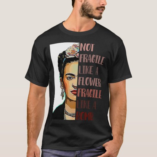 FRIDA KAHLO - Niet breekbaar als een bloem Klassie T-shirt (Voorkant)