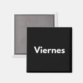 Friday Days Of The Week Español Spanish Language  Magneet (Voorkant / Achterkant)