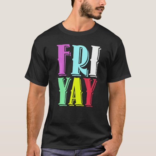 Friday Party Happy Fri yay Teacher Back To School T-shirt (Voorkant)