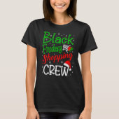 Friday Shopping Crew Christmas Black Shopping Fami T-shirt (Voorkant)