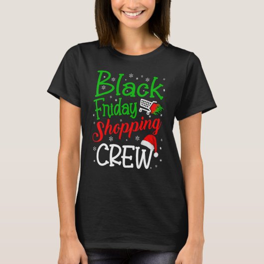 Friday Shopping Crew Christmas Black Shopping Fami T-shirt (Voorkant)