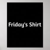 Fridays Shirt. Funny Days Of The Week Poster (Voorkant)