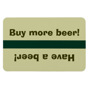 Fridge Beer Status - Heb een biertje, koop bier Magneet