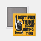 Fridge magnet denkt niet eens aan dat eten (Voorkant / Achterkant)