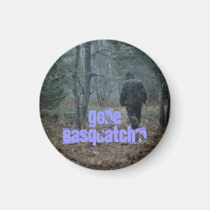 Fridge Magnet Message Fun Trackin Gone Sasquatch n