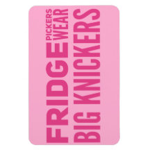 FRIDGE Pickers draag grote knickers slogan