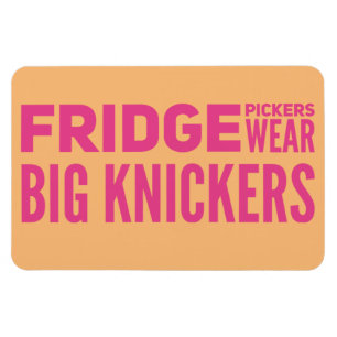 FRIDGE Pickers draag grote knickers slogan Magnet Magneet