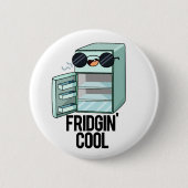 Fridgin Cool Funny Refkoelkast Ronde Button 5,7 Cm (Voorkant)