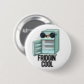Fridgin Cool Funny Refkoelkast Ronde Button 5,7 Cm (Voorkant /achterkant)