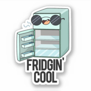 Fridgin Cool Funny Refkoelkast Sticker