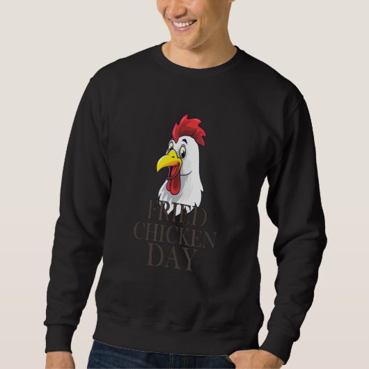 Fried Chicken Day T - Trui (Voorkant)