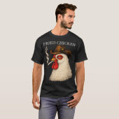 Fried Chicken Funny Chicken Attitude Meme T-shirt (Voorkant volledig)
