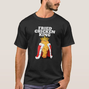 Fried Chicken King Snok Fast Food Mannen Fried C T-shirt