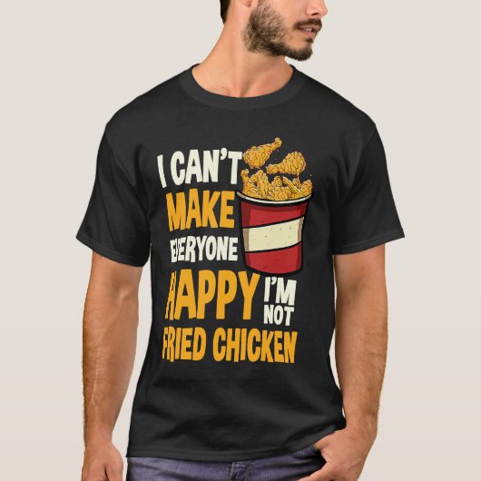 Fried Chicken Quote Love Fast Food T-shirt (Voorkant)