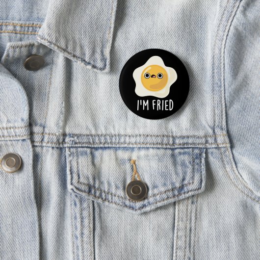 Fried Funny Fried Egg Pun Dark BG Ronde Button 5,7 Cm (In situ)