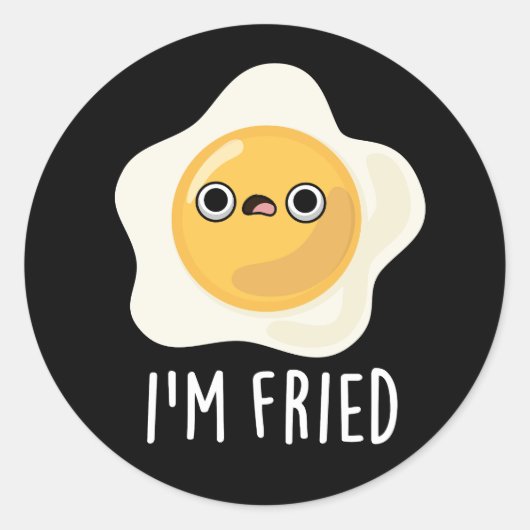 Fried Funny Fried Egg Pun Dark BG Ronde Sticker (Voorkant)